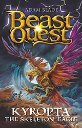 Couverture cartonnée Beast Quest: Kyropta the Skeleton Eagle de Blade Adam