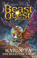 E-Book (epub) Kyropta the Skeleton Eagle von Adam Blade