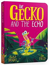 Reliure en carton The Gecko and the Echo Board Book de Rachel Bright