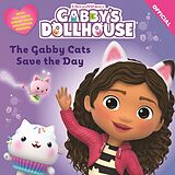 eBook (epub) Gabby Cats Save the Day de Official Gabby's Dollhouse