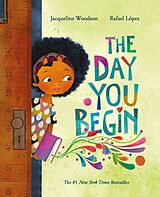 Kartonierter Einband The Day You Begin von Woodson Jacqueline