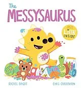 Kartonierter Einband A DinoFeelings Book: The Messysaurus von Bright Rachel