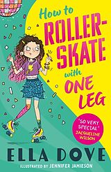 Couverture cartonnée How To Roller-Skate with One Leg de Ella Dove