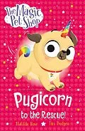 E-Book (epub) Pugicorn to the Rescue! von Matilda Rose