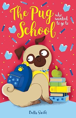 Couverture cartonnée The Pug who wanted to go to School de Bella Swift