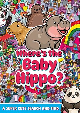 Couverture cartonnée Where's the Baby Hippo? A super cute search and find de Hunter Alex