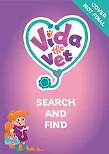 Kartonierter Einband Vida the Vet: My Search and Find von Official Vida the Vet