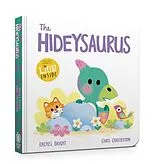Pappband, unzerreissbar A DinoFeelings Book: The Hideysaurus Board Book von Bright Rachel