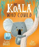 Kartonierter Einband The Koala Who Could 10th Anniversary Edition von Rachel Bright