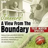 Audio CD (CD/SACD) Johnners' A View From The Boundary Test Match Special von Johnston Barry