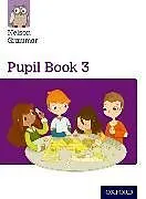Kartonierter Einband (Kt) Nelson Grammar Pupil Book 3 Year 3/P4 von Wendy Wren