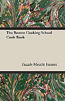 Kartonierter Einband The Boston Cooking School Cook Book von Fannie Merritt Farmer