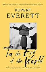 eBook (epub) To the End of the World de Rupert Everett