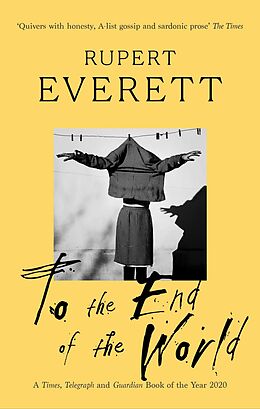 eBook (epub) To the End of the World de Rupert Everett