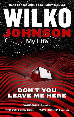 E-Book (epub) Don't You Leave Me Here von Wilko Johnson