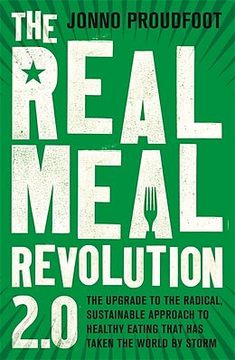 Kartonierter Einband The Real Meal Revolution 2.0 von Jonno Proudfoot, The Real Meal Group