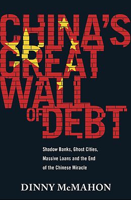 eBook (epub) China's Great Wall of Debt de Dinny McMahon