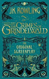 Livre Relié Fantastic Beasts: The Crimes of Grindelwald - The Original Screenplay de J. K. Rowling