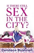E-Book (epub) Is There Still Sex in the City? von Candace Bushnell