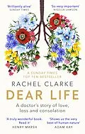 E-Book (epub) Dear Life von Rachel Clarke