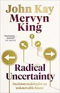 E-Book (epub) Radical Uncertainty von Mervyn King, John Kay