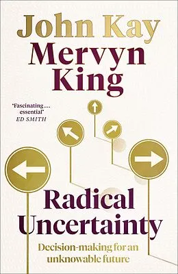 E-Book (epub) Radical Uncertainty von Mervyn King, John Kay