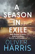 E-Book (epub) A Season in Exile von Oliver Harris
