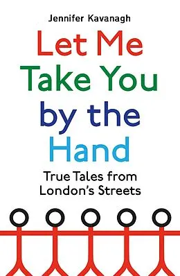 E-Book (epub) Let Me Take You by the Hand von Jennifer Kavanagh