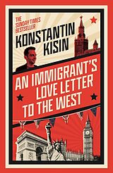 Couverture cartonnée An Immigrant's Love Letter to the West de Konstantin Kisin