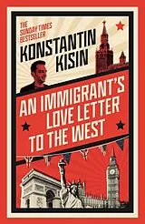Kartonierter Einband An Immigrant's Love Letter to the West von Konstantin Kisin