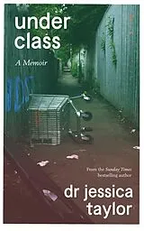 Kartonierter Einband Underclass von Dr Jessica Taylor