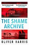 E-Book (epub) The Shame Archive von Oliver Harris