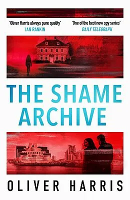 E-Book (epub) The Shame Archive von Oliver Harris