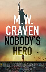 E-Book (epub) Nobody's Hero von M. W. Craven