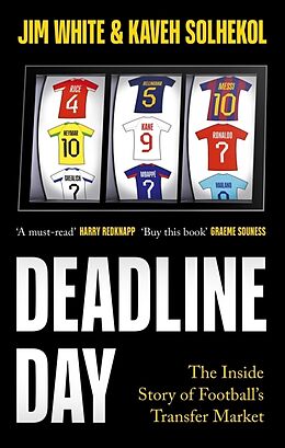 Couverture cartonnée Deadline Day de Jim White, Kaveh Solhekol