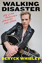 Livre Relié Walking Disaster de Deryck Whibley