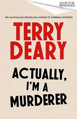 E-Book (epub) Actually, I'm A Murderer von Terry Deary