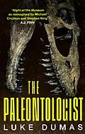 E-Book (epub) The Paleontologist von Luke Dumas