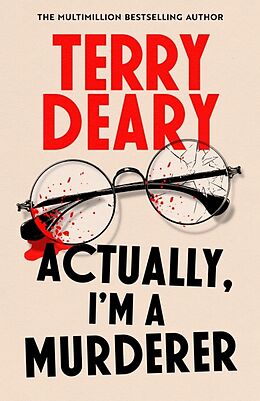 Couverture cartonnée Actually, I'm A Murderer de Terry Deary