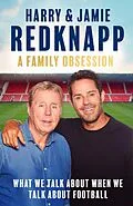 E-Book (epub) A Family Obsession von Harry Redknapp, Jamie Redknapp
