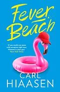 E-Book (epub) Fever Beach von Carl Hiaasen