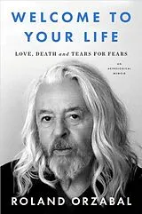 Kartonierter Einband Welcome to Your Life von Orzabal Roland