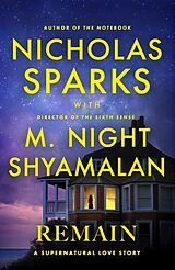 Kartonierter Einband Remain von Nicholas Sparks, M. Night Shyamalan