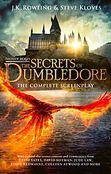 Kartonierter Einband Fantastic Beasts: The Secrets of Dumbledore  The Complete Screenplay von J.K. Rowling, Steve Kloves