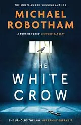 Fester Einband The White Crow von Michael Robotham