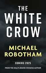 E-Book (epub) The White Crow von Michael Robotham