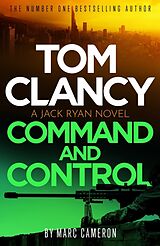 Couverture cartonnée Tom Clancy Command and Control de Marc Cameron