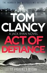 Kartonierter Einband Tom Clancy Act of Defiance von Jeffrey Wilson, Andrews Brian