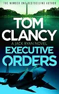 E-Book (epub) Executive Orders von Tom Clancy