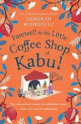 Kartonierter Einband Farewell to The Little Coffee Shop of Kabul von Deborah Rodriguez